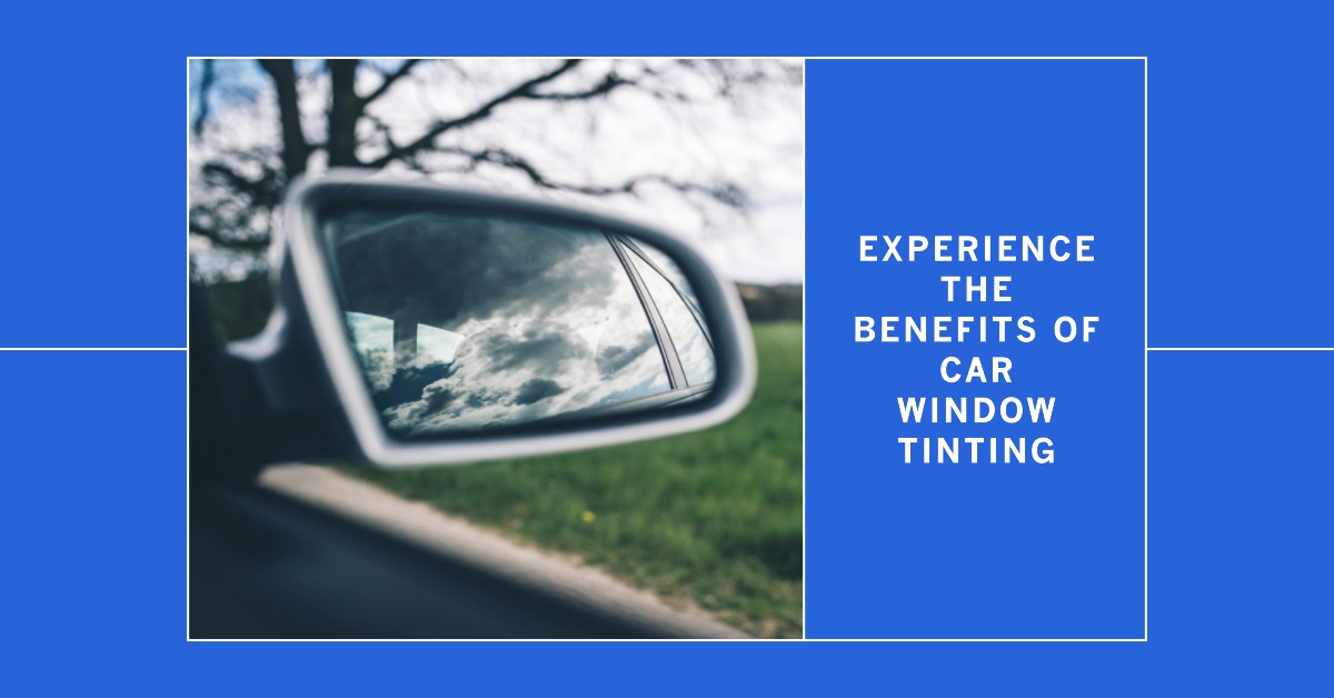 You are currently viewing Why Window Tinting Is a Must for Your Car
